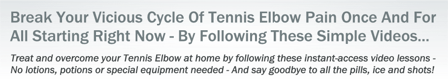 Treat and Overcome Your Tennis Elbow at Home!