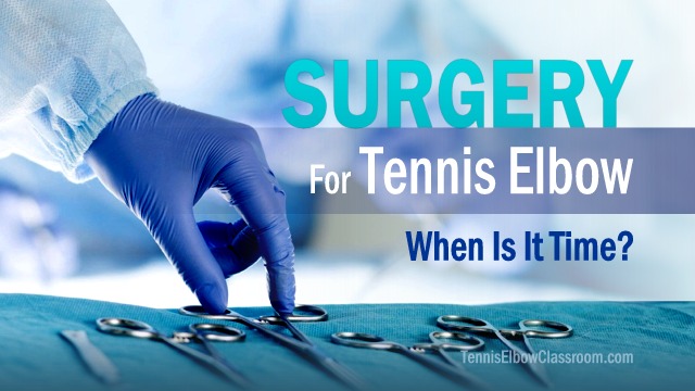 Tennis Elbow Surgery When Is It Time Five Key Points 3311
