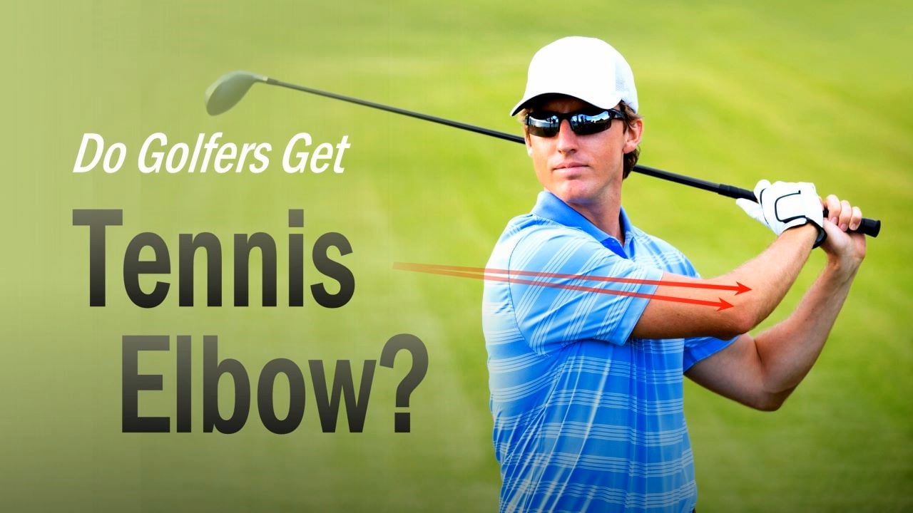Can Golf Cause Tennis Elbow?  