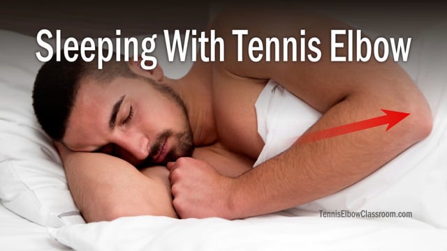 How to Sleep With Tennis Elbow 