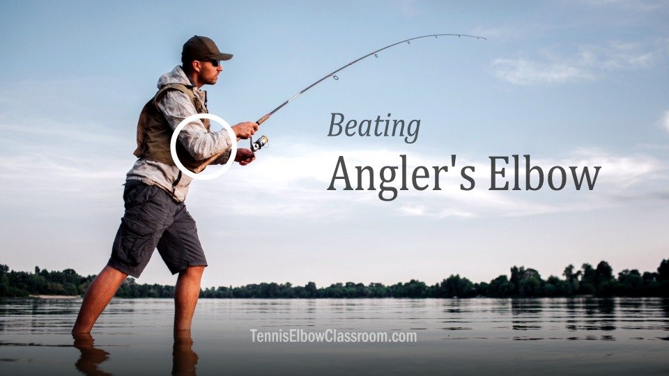 Treating And Beating Angler's Or Fisherman's Elbow